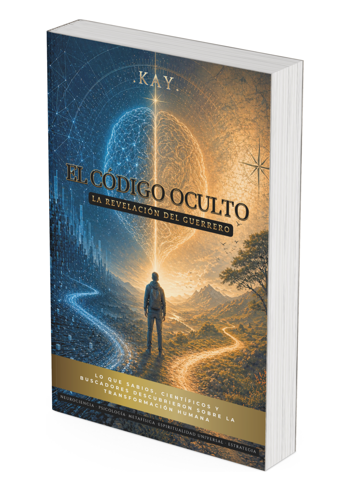 EL CÓDIGO OCULTO: La Revelación del Guerrero